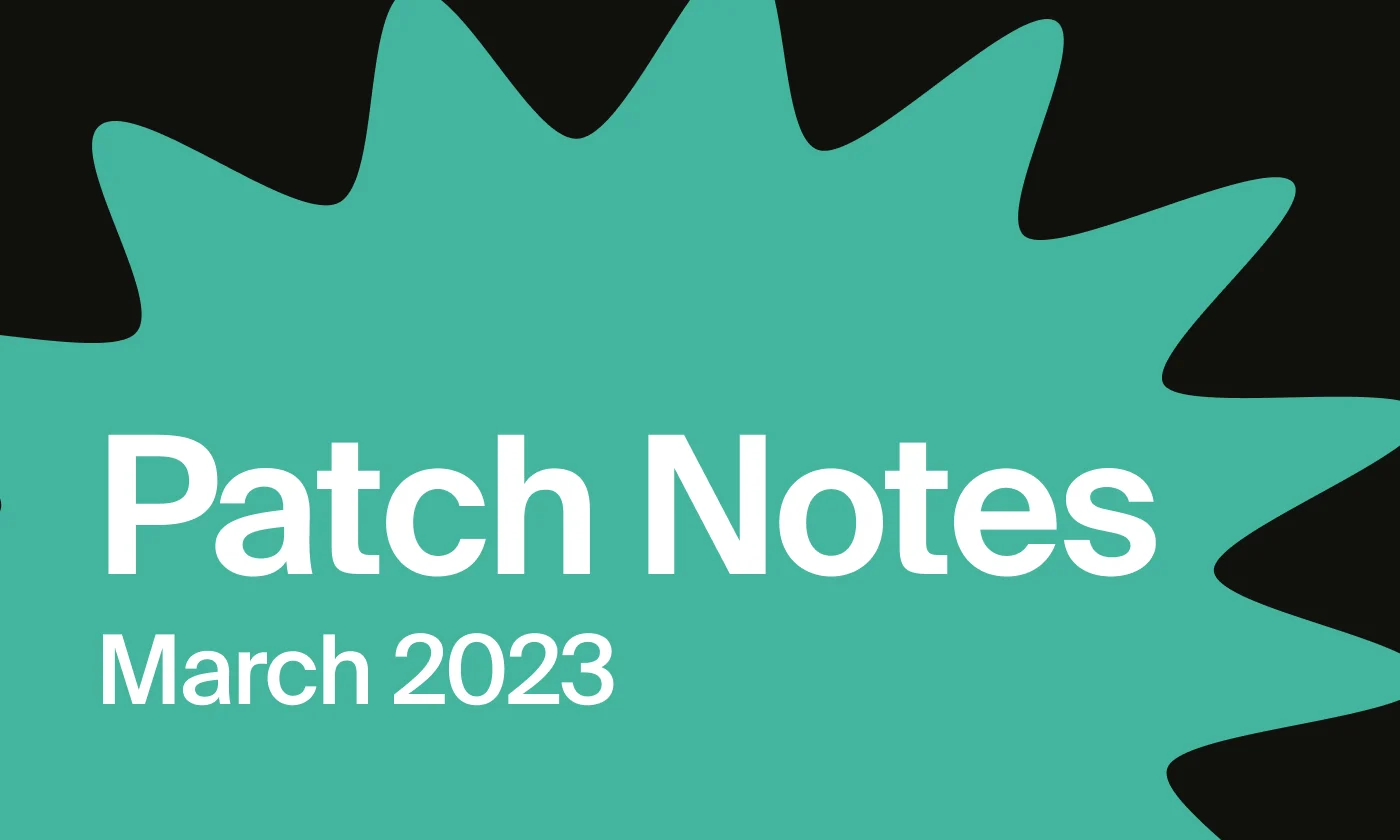 Patch Notes: March 2023